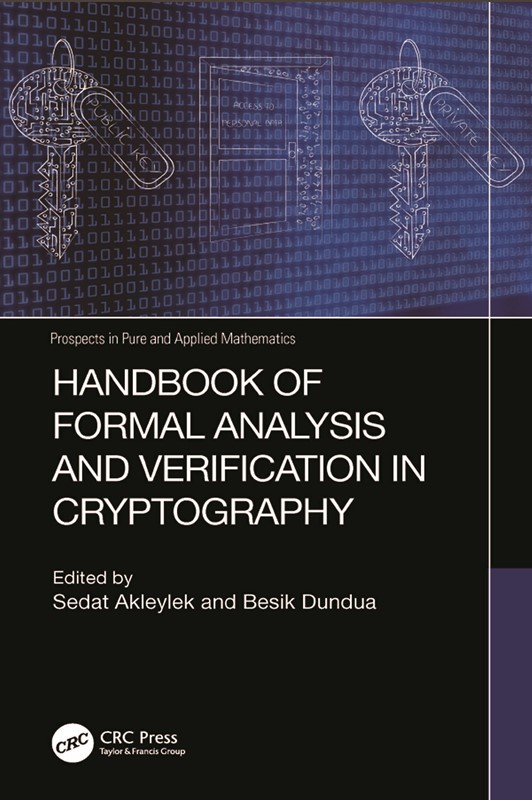 Handbook of Formal Analysis and Verification in Cryptography