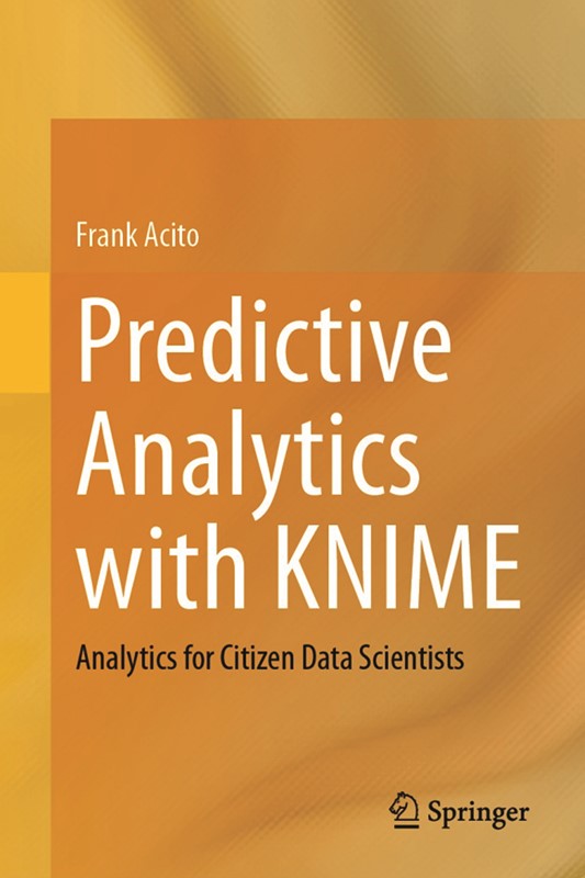 Predictive Analytics with KNIME – Analytics for Citizen Data Scientists